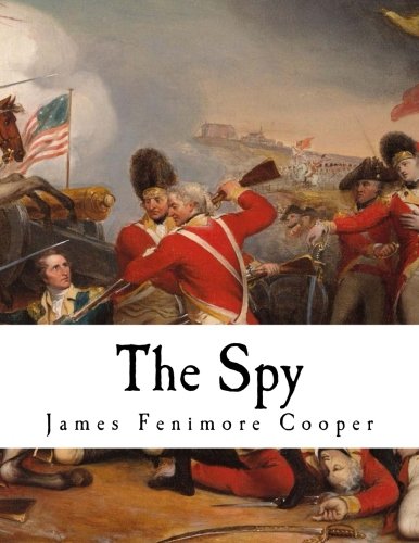 The Spy: A Tale of the Neutral Ground (James Fenimore Cooper)