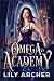 Omega Academy: A Reverse Harem Omegaverse Romance