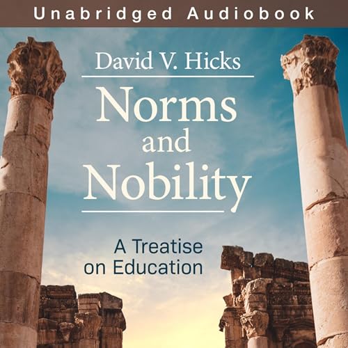 Norms and Nobility by David V. Hicks episode artwork