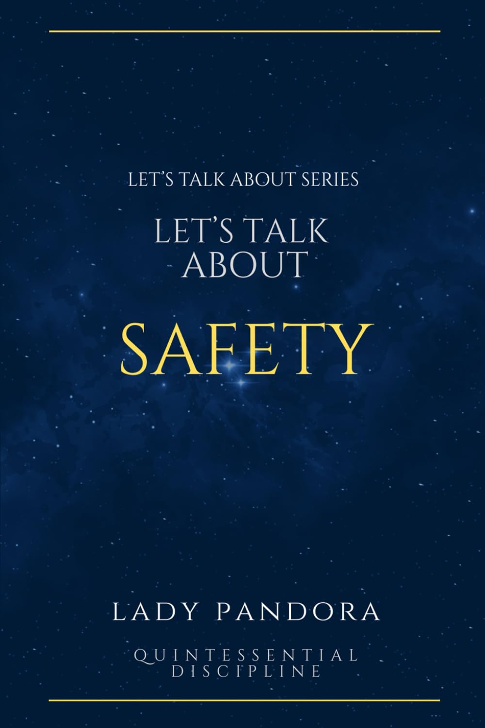 Let's Talk About Safety (The Let's Talk About Series)