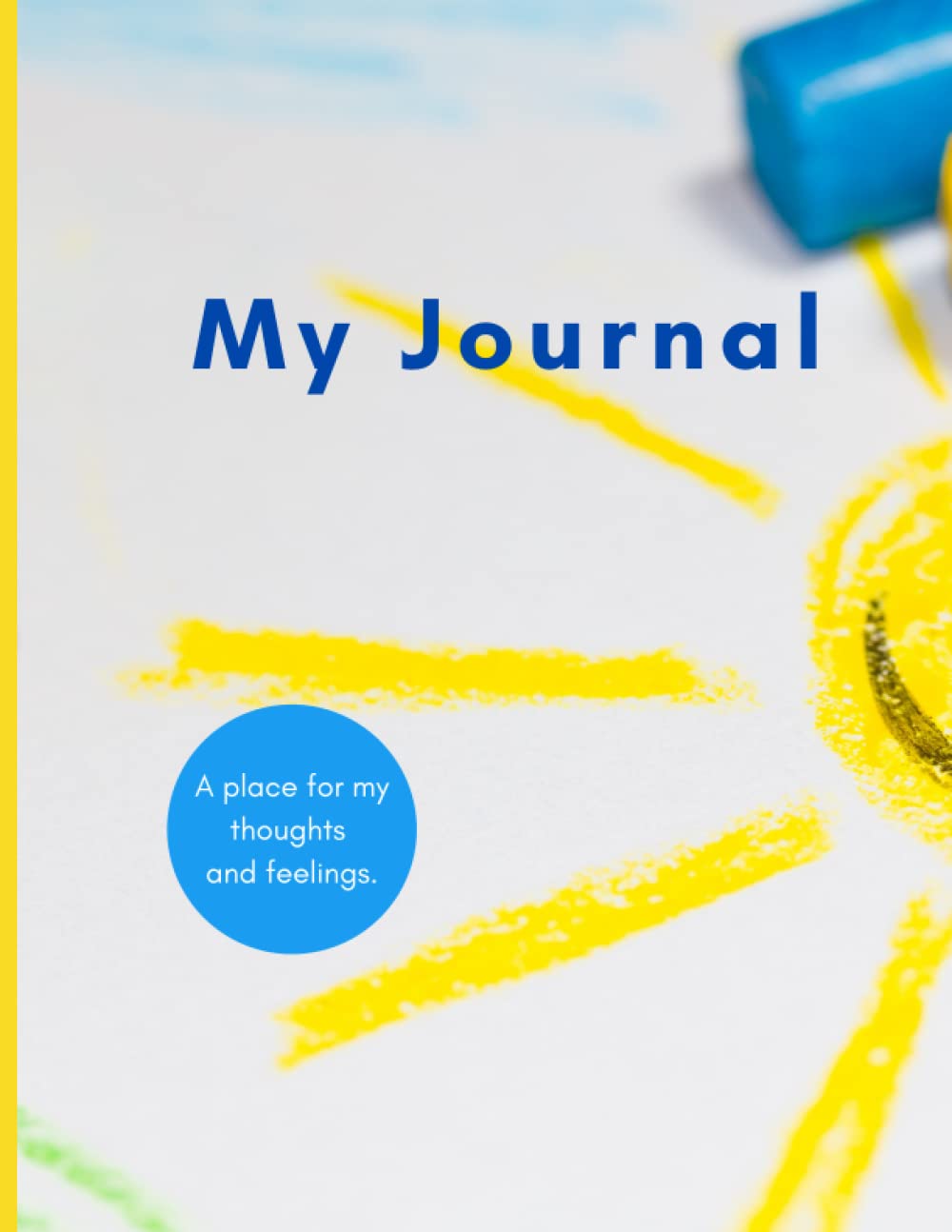 My Journal: A Place for My Thoughts and Feelings (sun)