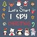 Let's Start I Spy Christmas: Perfect Game Book for 2-5 Year Old's (Christmas Activity Book)
