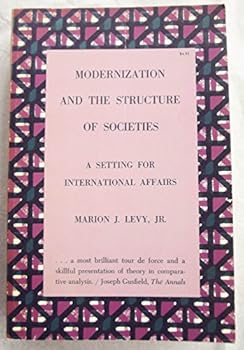 Paperback Modernization and the Structure of Societies: A Setting for International Affairs. (2 Vols.) Book
