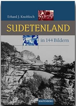 Hardcover Sudetenland in 144 Bildern. [German] Book