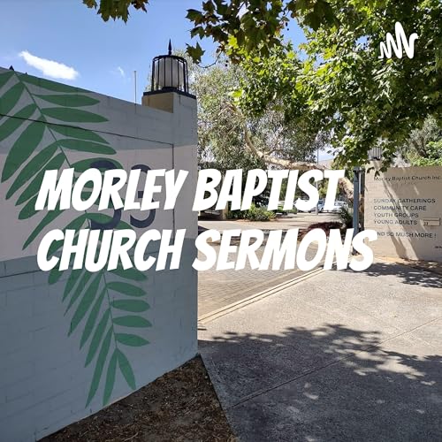 Morley Baptist Church Sermons Titelbild