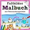 Faltbilder Malbuch mit Überraschungseffekt: 50 kreative Vorlagen zum Ausmalen für Kinder ab 4 Taschenbuch – 6. August 2022