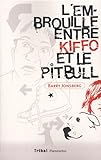 L'embrouille entre kiffo et le pitbull