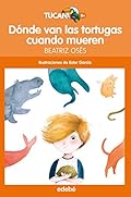 Dónde van las tortugas cuando mueren: 9 (TUCÁN NARANJA)