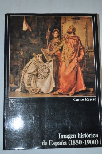 Imagen historica de espaÑa, 1850-1900