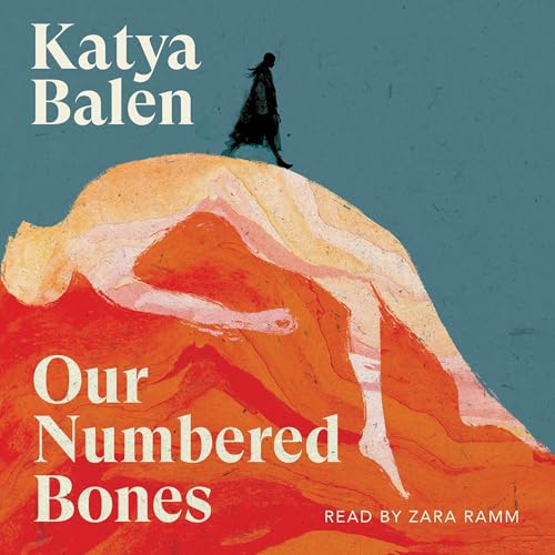 Our Numbered Bones Audiolibro Por Katya Balen arte de portada