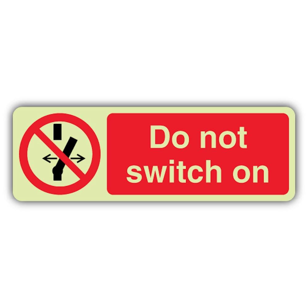 V Safety Photoluminescent Do Not Switch On - Landscape Safety Sign - 300 x 100 mm - 1.2mm Rigid Plastic - Triple Glow