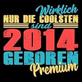  Wirklich nur die coolsten sind 2014 geboren Premium: Cooles Geschenk zum 5. Geburtstag Geburtstagsparty Gästebuch Eintragen von Wünschen und Sprüchen ... Design: Bunt Cool Lustig Funny Retro Vintage