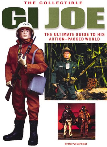 Collectible GI Joe: An Official Guide to His Action-Packed World