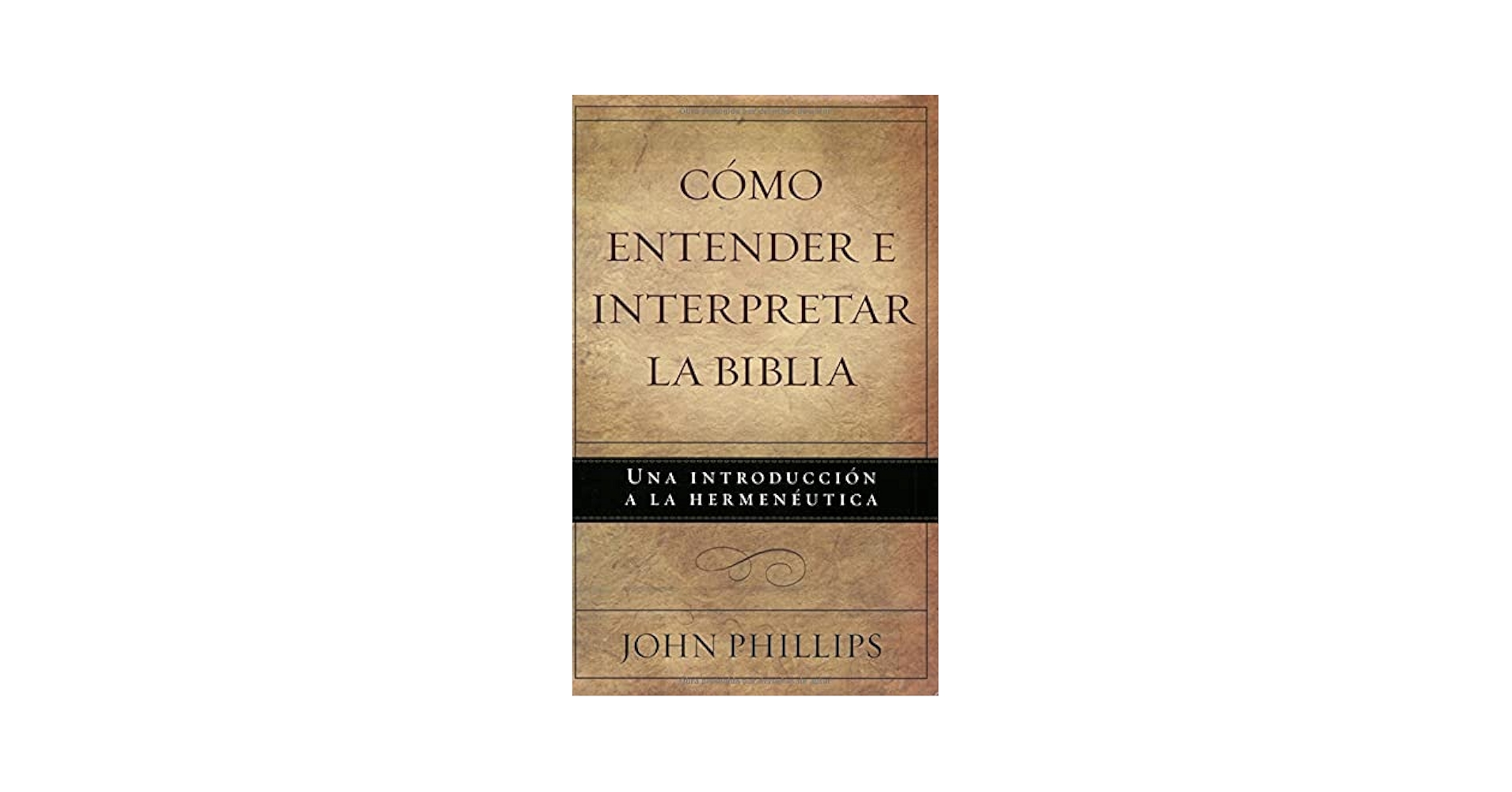 Amazon.com: Cómo entender e interpretar la Biblia (Spanish