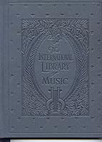 The International Library of Music for Home and Studio (1925) Four Book Set B000M4Y6R2 Book Cover