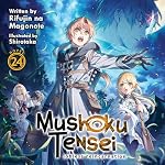 Cover of Mushoku Tensei: Jobless Reincarnation (Light Novel), Vol. 24