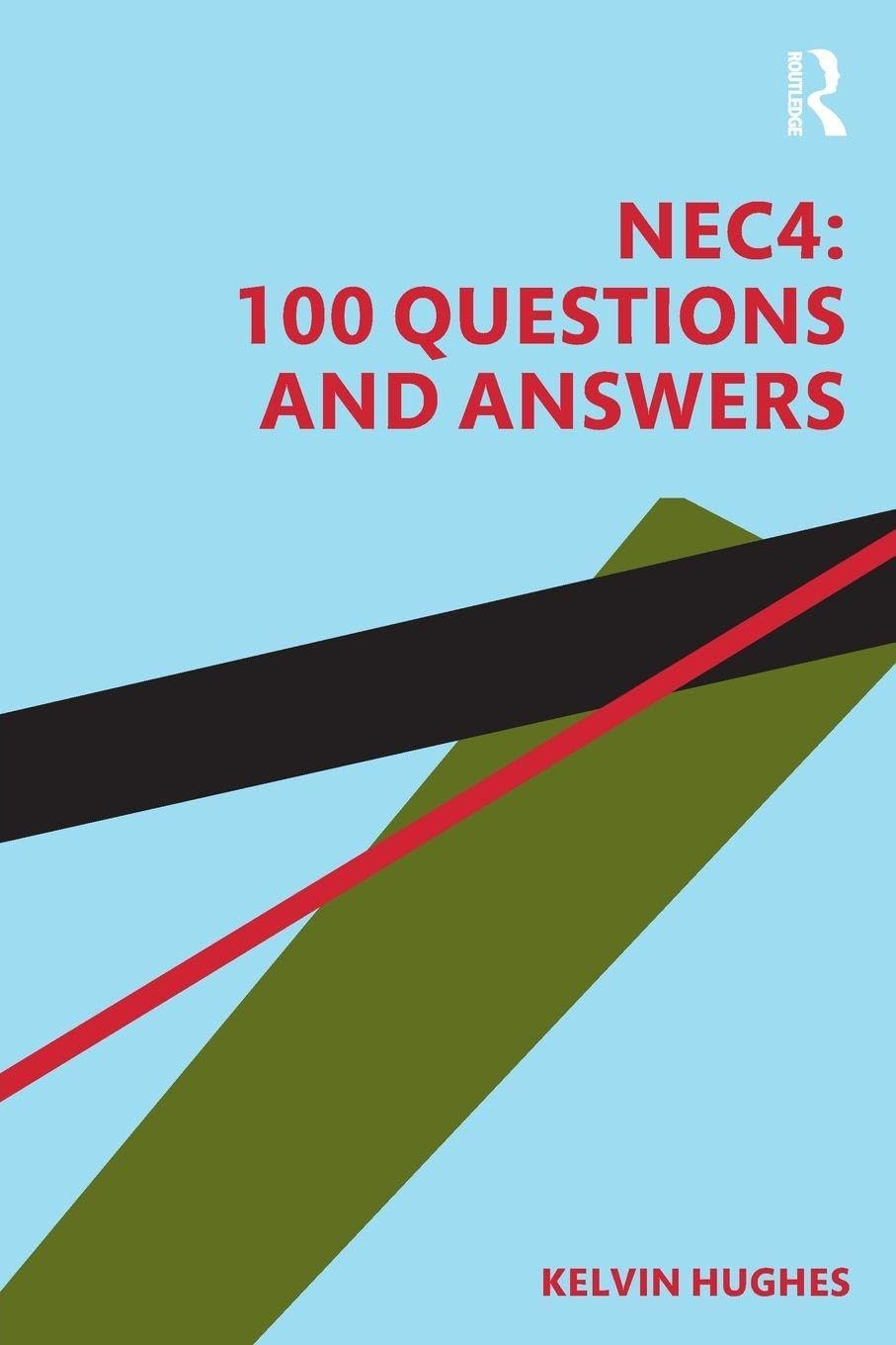 NEC4: 100 Questions and Answers by Kelvin Hughes - 9781138365254
