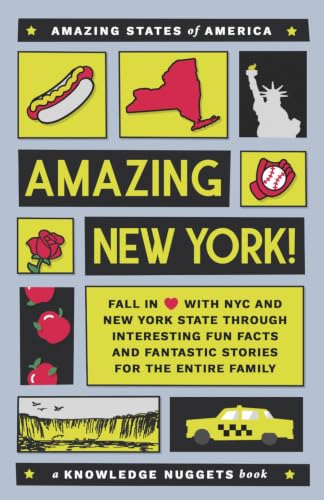 Image of Amazing New York!: Fall in Love with NYC and New York State through Interesting Fun Facts and Fantastic Stories for the Entire Family (Amazing States of America)