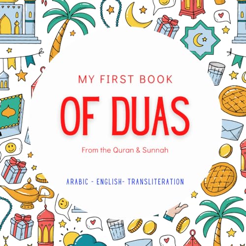 My First Book of Duas: with Arabic, English translation and transliteration | Basic Duas f...
