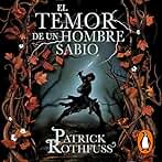 El temor de un hombre sabio: Crónica del asesino de reyes 2