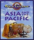 WORLD EXPLORER: ASIA AND THE PACIFIC SECOND EDITION STUDENT EDITION 2001C