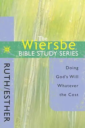 Wiersbe Bible Study Esther Whatever