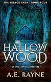 Hallow Wood: An Epic Fantasy Adventure (The Furyck Saga Book 4)