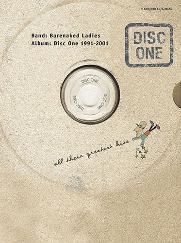 Barenaked Ladies: Disc One 1991-2001 -- All Their Greatest Hits: Piano/Vocal/Guitar      Kindle Edition