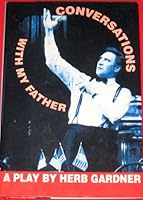 CONVERSATIONS WITH MY FATHER: A Play 0679747664 Book Cover
