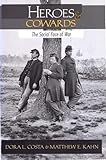 Heroes and Cowards: The Social Face of War