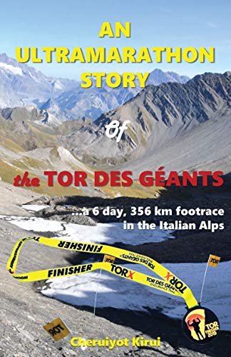 AN ULTRAMARATHON STORY OF THE TOR DES GÉANTS (English Edition