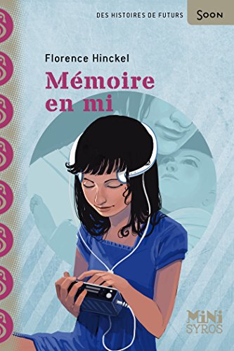 Télécharger Mémoire en mi (MINI SYROS SOON) PDF