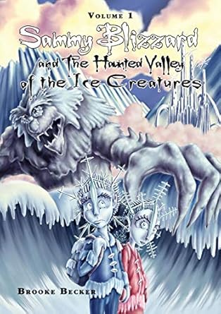 Amazon.com: Sammy Blizzard and the Haunted Valley of the Ice Creatures