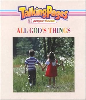 Hardcover All God's Things (Talking Pages Prayer Books) Book