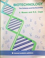 Biotechnology: The Science and the Business 3718651114 Book Cover