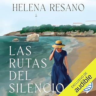 Las rutas del silencio Audiolibro Por Helena Resano arte de portada