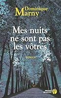 Mes Nuits Ne Sont Pas Les Votres 2258062632 Book Cover