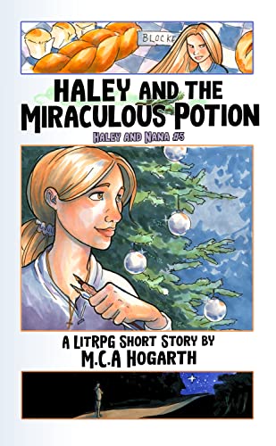 Haley and the Miraculous Potion (Haley and Nana Book 5)