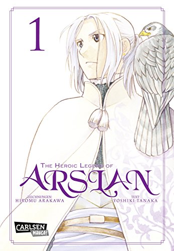 The Heroic Legend of Arslan 1: Fantasy-Manga-Bestseller von der Schöpferin von FULLMETAL ALCHEMIST
