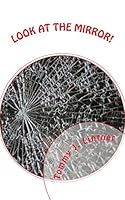 Look At The Mirror!: A Fantasy Thriller 1491027231 Book Cover