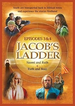 Jacob's Ladder, Episodes 3  &  4: Naomi, Ruth and Boaz