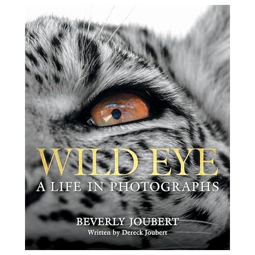 Wild Eye: A Life in Photographs