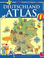 Deutschland Atlas für Kinder 3788605421 Book Cover