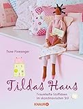 Tildas Haus: Traumhafte Stoffideen im skandinavischen Stil von Finnanger. Tone (2007) Gebundene Ausgabe