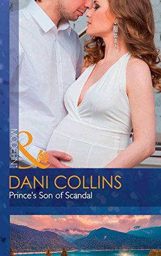 Prince's Son Of Scandal (Mills & Boon Modern) (The...