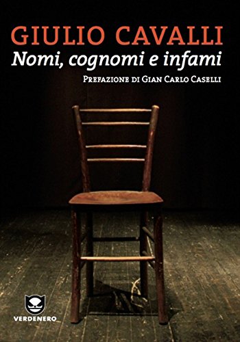 Giulio Cavalli - Nomi, cognomi e infami (2015)