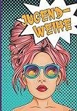 Geschenke zur Jugendweihe: Lustiges Erinnerungsbuch zum Eintragen von Glückwünschen im coolen Comic Style als Geschenkbuch zur Jugendweihe für Mädchen ein tolles Gästebuch Jugendweihe