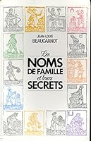 Les noms de famille et leurs secrets 2286044228 Book Cover