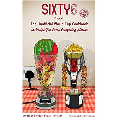 The Sixty6 Unofficial World Cup Cookbook
