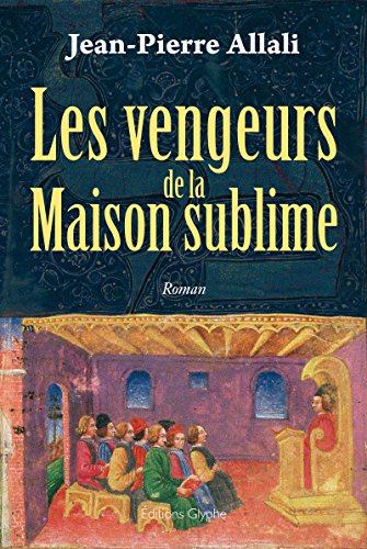 Les Vengeurs de la Maison sublime: Polar historique livre En ligne